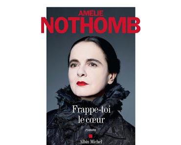 Frappe-toi le coeur (Amélie Nothomb)