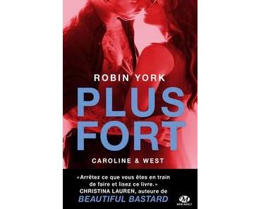 Robin York / Caroline & West, tome 2 : Plus fort