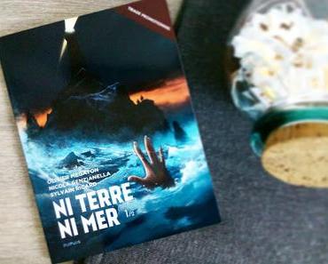 Ni terre ni mer, tome 1