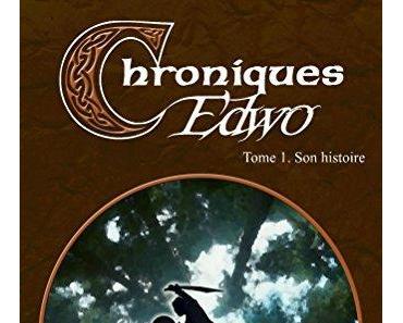 Chroniques Edwo de Tristan Kalan