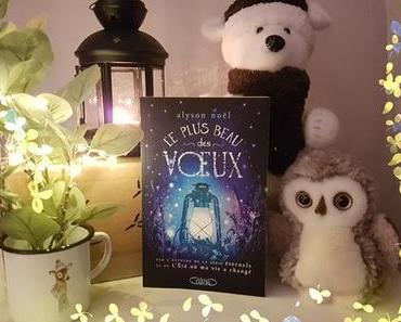 Le plus beau des vœux - Alyson Noël