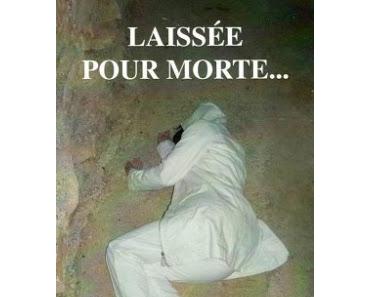 Laissée pour morte... Moi, 14 ans