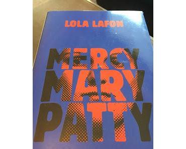 Mercy Mary Patty, Lola Lafon