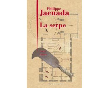 La serpe • Philippe Jaenada