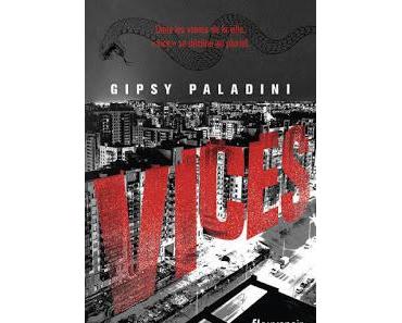 [Avis] Vices de Gipsy Paladini