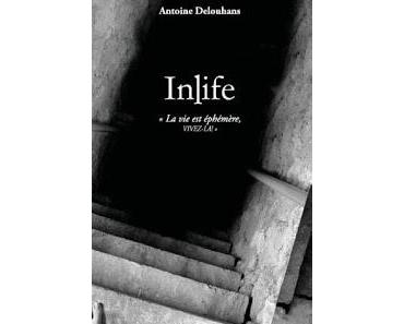 #132  Inlife - La vie est éphémère, vivez là.