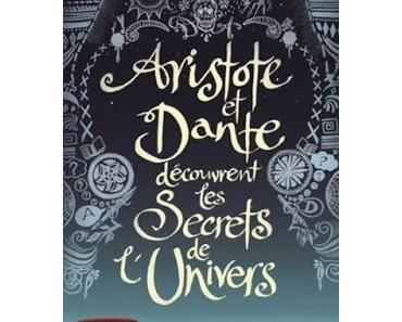 Aristote et Dante découvrent les secrets de l'univers