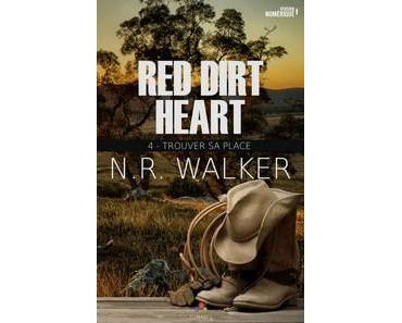 N.R. Walker / Red Dirt Heart, tome 4 : Trouver sa place