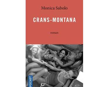 [Chronique] Crans-Montana - Monica Sabolo