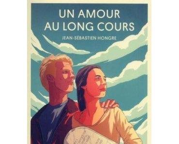 Un amour au long cours de Jean Sébastien Hongre