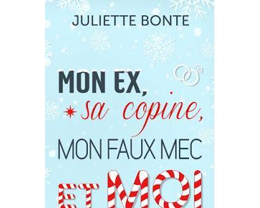 Mon ex, sa copine, mon faux-mec et moi de Juliette Bonte - Editions