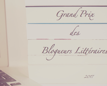 Le Grand Prix des Blogueurs Littéraires — Agathe The Book