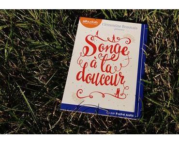 Songe à la douceur – Clémentine Beauvais