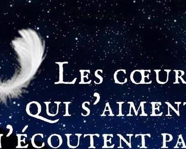 Les coeurs qui s’aiment n’écoutent pas le ciel, Valérie BEL – @SweetheartxH