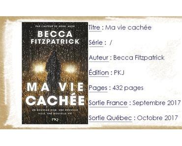 Ma Vie Cachée de Becca Fitzpatrick