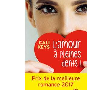 L'amour à pleines dents ! de Cali Keys