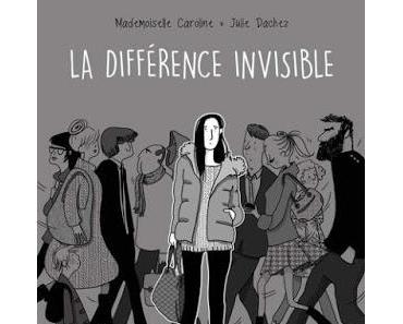 La différence invisible - Julie Dachez et Mademoiselle Caroline