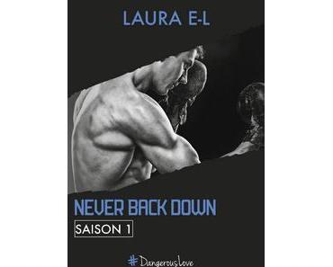 Never back down, saga (Laura E-L)