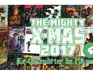 The Mighty X-Mas 2017 : Jour 4