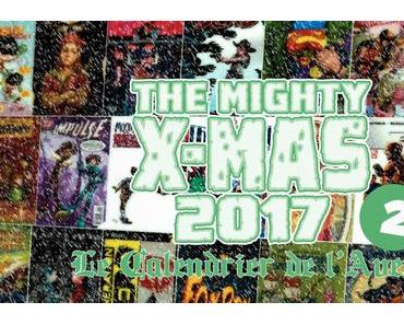 The Mighty X-Mas 2017 : Jour 2