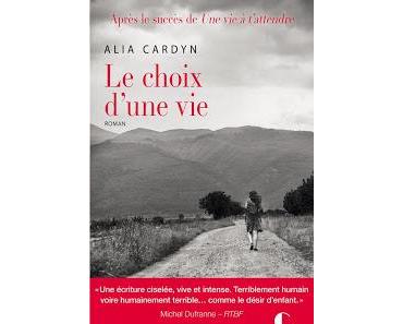 Le choix d'une vie.Alia Cardyn.Editions Charleston.354 pa...