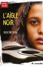 « L’Aigle Noir » d’Hervé Mestron