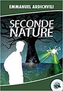 Seconde nature d’Emmanuel Ardichvili : Quand la nature se venge