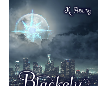 Blackely, gardienne de la nuit, tome1 (K. Aisling)