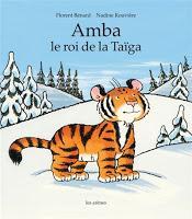 Les lectures de Charlotte (44) : Amba le roi de la Taïga - Florent Bénard et Nadine Rouvière
