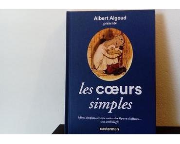 Les coeurs simples – Albert Algoud et Collectif