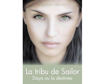 #139 La tribu de Sailor - Tome 1 : Daya ou la destinée