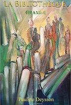 La bibliothèque - Tome 1 : Grandir