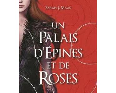 'Un palais d'épines et de roses, tome 1' de Sarah J. Maas