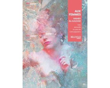 Aux femmes, Hamdy Al-Gazzar