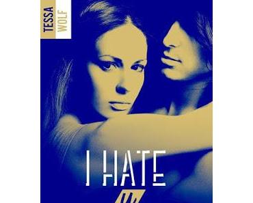 I hate u love me, tome 1