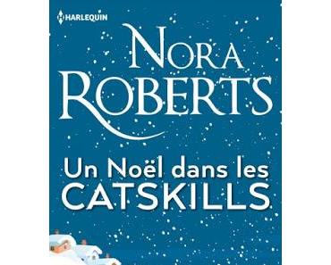 'Un Noël dans les Catskills' de Nora Roberts