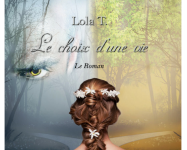 Le choix d'une vie (Lola T.)