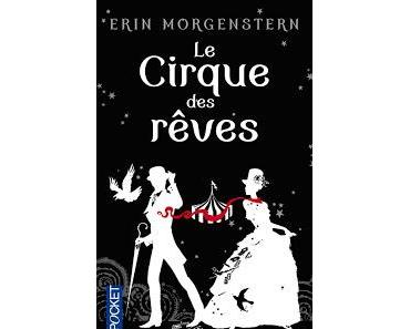 Le cirque des rêves.Erin Morgenstern.Editions Pocket.576 ...