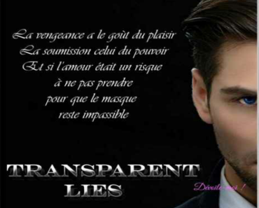 Transparent Lies, tome 1 : Dévoile-moi (Micaela Barletta)