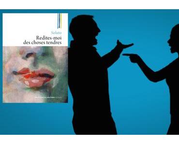 Redites-moi des choses tendres