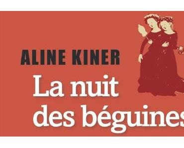 La nuit des Béguines – Aline Kiner