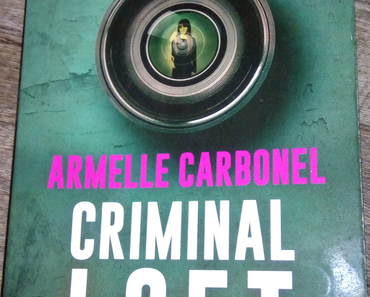 Criminal Loft de Armelle Carbonel