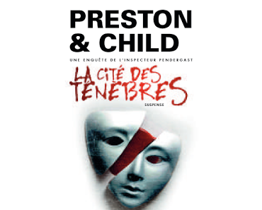 News : La Cité des ténèbres - Preston & Child (L'Archipel)