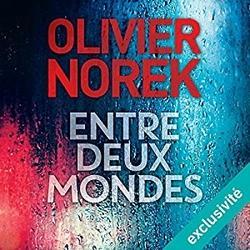 Entre deux mondes lu par François Montagut