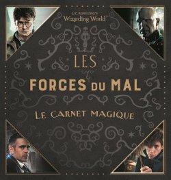 Wizarding World – Le Carnet Magique – Les Forces du Mal