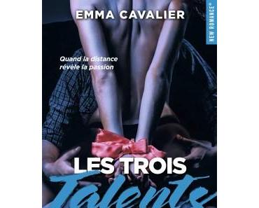 Les Trois Talents Tome 2 de Emma Cavalier