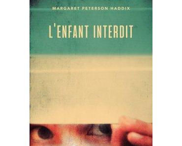 L’enfant interdit de Margaret Peterson Haddix