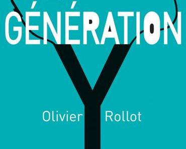 La génération Y d’Olivier Rollot