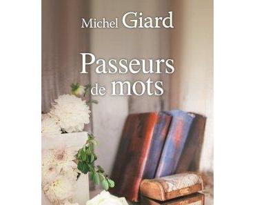 Passeurs de mots de Michel Giard