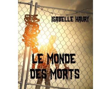 Le monde des morts, tome 1 d’Isabelle Haury